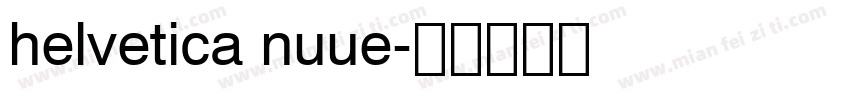helvetica nuue字体转换